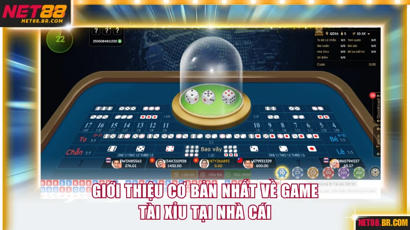 Giới thiệu cơ bản nhất về game tài xỉu tại nhà cái