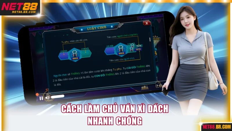 Tuyệt chiêu làm chủ ván game Xì dách nhanh chóng